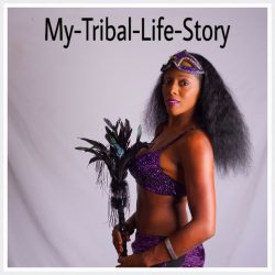 My Tribal Life Story